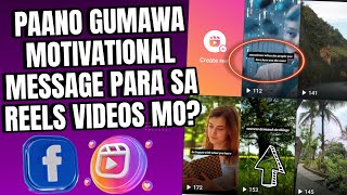 PAAN0 GUMAWA NG MOTIVATIONAL MESSAGE PARA SA REELS VIDEOS MO? FACEBOOK REELS TUTORIALS 2023
