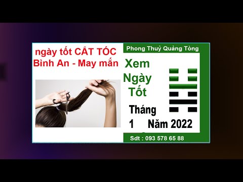 Video: Màu tóc theo lịch âm tháng 1 năm 2022