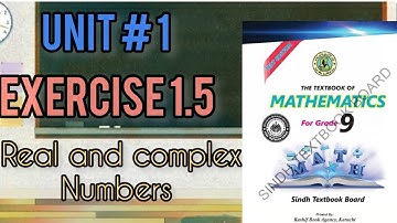 Class 9th maths| unit 1| exercise 1.5 | Sindh board | real and complex numbers | new book 