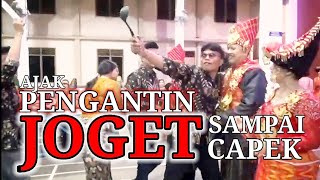 Ajak Pengantin Sampai Capeklah Joget #karo