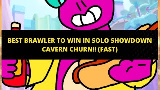 BEST BRAWLER TO WIN IN SOLO SHOWDOWN CAVERN CHURN!! (FAST) | DOUG EDITION