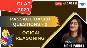 Passage Based Questions on Logical Reasoning l Part - 2 l CLAT 2021 | Richa Pandey