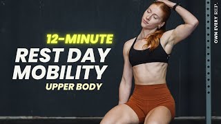 12 Min. Upper Body Stretch & | For Recovery | Rest Day Mobility, Follow Along