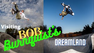 Visiting Bob Burnquist’s Dreamland compound