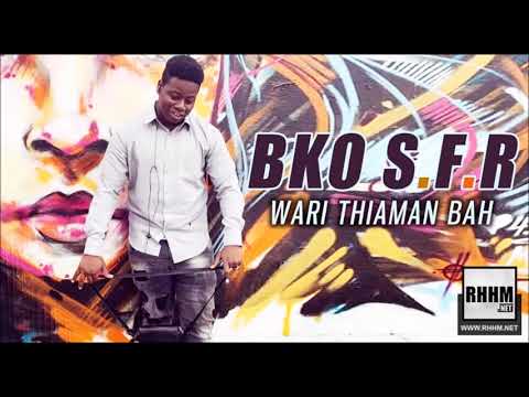 BKO S F R - WARI THIAMAN BAH (2019)