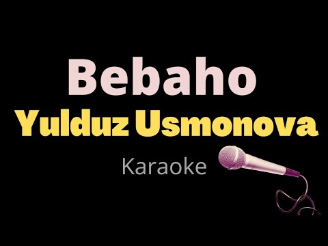 Yulduz Usmonova - Bebaho (Karaoke)