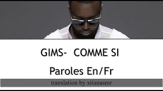 GIMS - COMME SI lyrics Fr/En