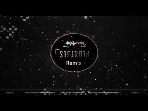 Sıfır bir (Armağan oruç remix)