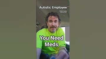 You Need Meds, Autistic Employee, Walton B. James, ASD & CPTSD #autism #cptsd #shorts #wtf #short