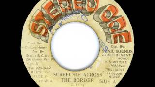 Courtney Melody - Screechie Across The Border + Dub - 7" Stereo One 1987 - SOUNDCLASH DIGITAL chords