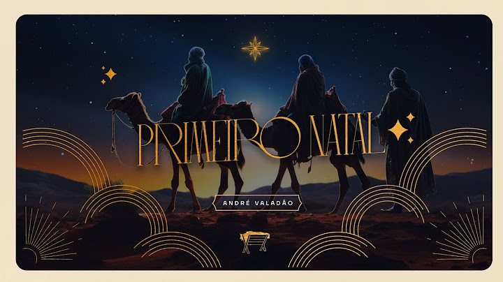Primeiro Natal | André Valadão | Clássicos de Natal