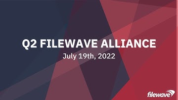 2022 Q2 FileWave Alliance - Full Meeting
