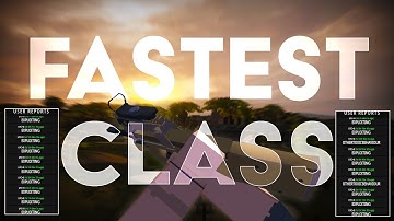 the fastest class in battlebit