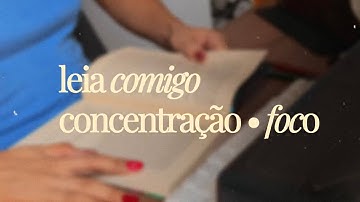 Leia comigo por 30 minutos - estudo, leitura, foco, concentração 