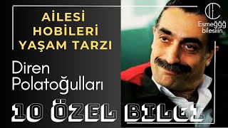 Yalı Çapkını'nın Kazım Ağası Diren Polatoğulları'nın Garip Hayat Öyküsü. Ailesi, Hobileri, karakteri