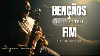 Download Lagu BENÇÃOS QUE NÃO TEM FIM - Angelo Torres | Instrumental Saxofone MP3 Download Lagu BENÇÃOS QUE NÃO TEM FIM - Angelo Torres | Instrumental Saxofone MP3