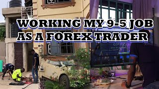 Day in a life of a Forex Trader working 9-5 Job