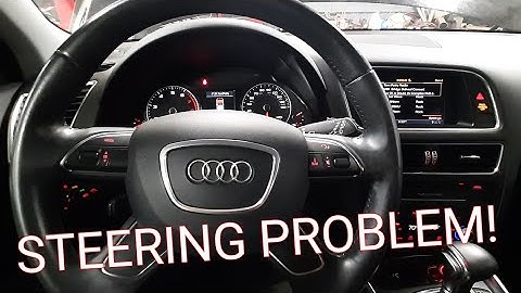 Audi A4/S4 and Q5 common steering problem