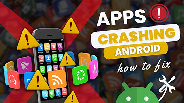 Fix Apps Crashing on Android: Complete Troubleshooting Guide