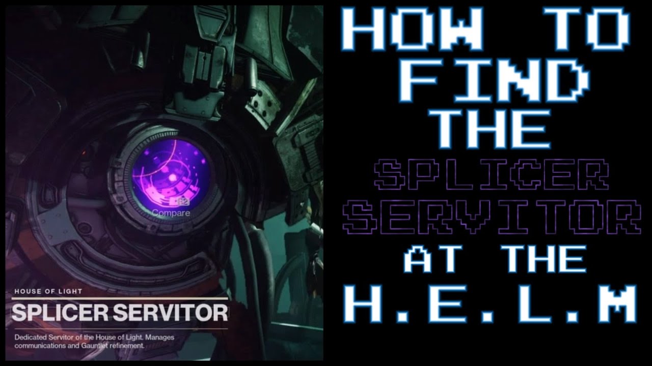 HOW TO - find The "Splicer Servitor" at the H.E.L.M - Destiny 2 - season Of The splicer 2021