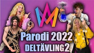 Melodifestivalen 2022 PARODI - Deltävling 2