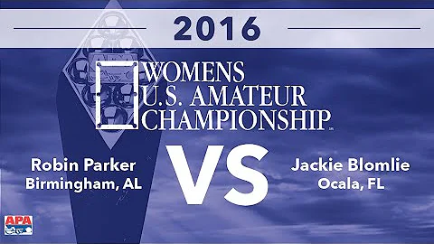 2016 Womens U.S. Amateur Championship FINALS - Rob...