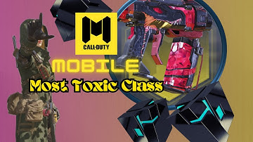 CODM MOST TOXIC CLASS 😈