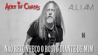 Alice In Chains - All I Am (Legendado em Português)