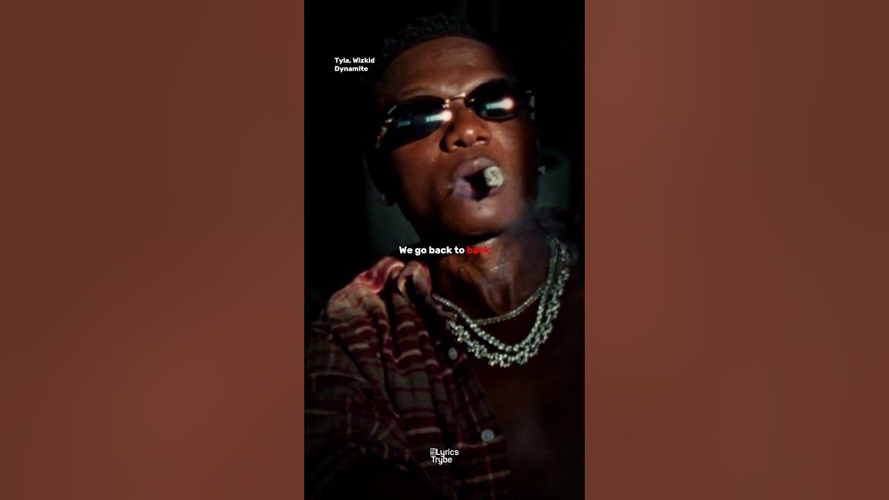 Tyla, Wizkid - Dynamite (Lyrics)