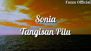 Sonia - Tangisan Pilu ( Lirik )