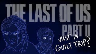 The Last of Us Part II is (not) a Guilt Trip