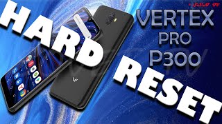 👉 Vertex Pro P300 4G | 📲 HARD RESET / СБРОС ДО ЗАВОДСКИХ НАСТРОЕК / FACTORY SETTING