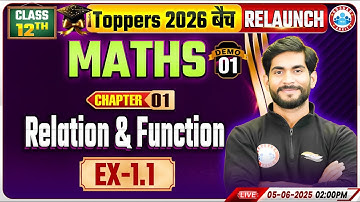 Class 12 Maths Chapter 1 Relations and Functions | Demo #1 | Toppers 2026 Relaunch Batch | By RWA