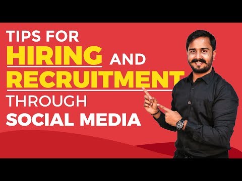 Tips for Hiring and Recruitment Through Social Media