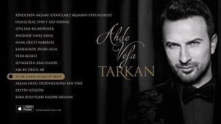 TARKAN - Islak Daha Islak Öp Beni