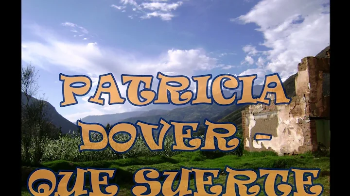PATRICIA DOVER  --- QUE SUERTE