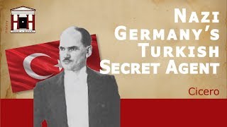 Nazi Germany's Secret Agent in Turkey during WW2 | Cicero