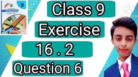 Class 9 Exercise 16.2 Question 6 | How to solve Triangle Question | Sindh Board | Math Expert Boy