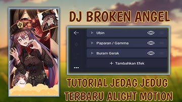 TUTORIAL JEDAG JEDUG 3D TERBARU ALIGHT MOTION 2022 ll DJ BROKEN ANGEL