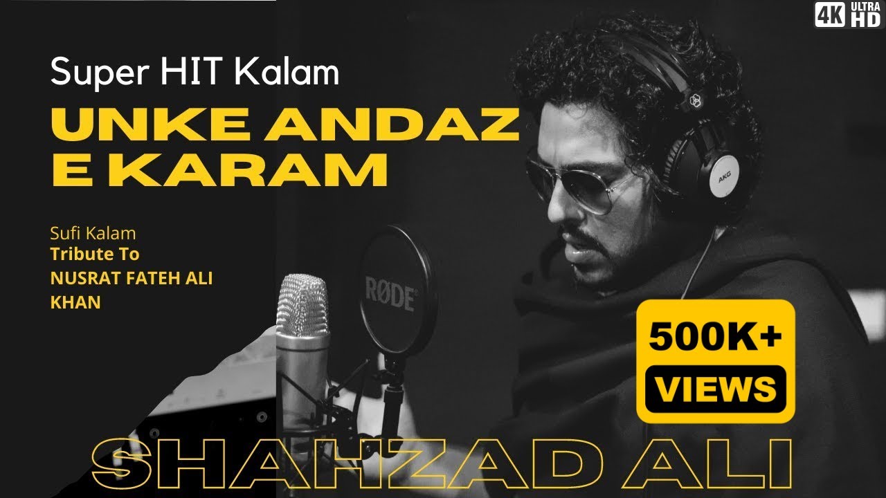 Unke Andaz e Karam By Shahzad Ali Tribute To Nusrat Fateh Ali Khan