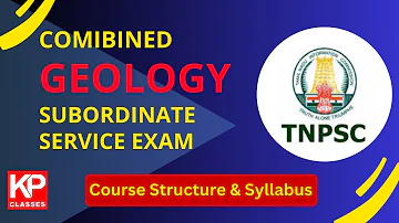 TNPSC Combined Geology Subordinate Service examination | KP Classes