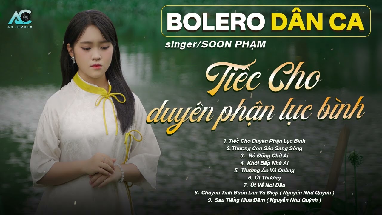 Tuyển Tập Soon Phạm | Tiếc Cho Duyên Phận Lục Bình | Liên Khúc Bolero Dân Ca Mới Nhất 2025