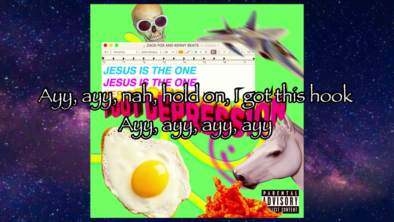 Zack Fox Jesus Is The One I Got Depression Lyrics Youtube Zack Fox Jesus Is The One I Got Depression Lyrics Youtube