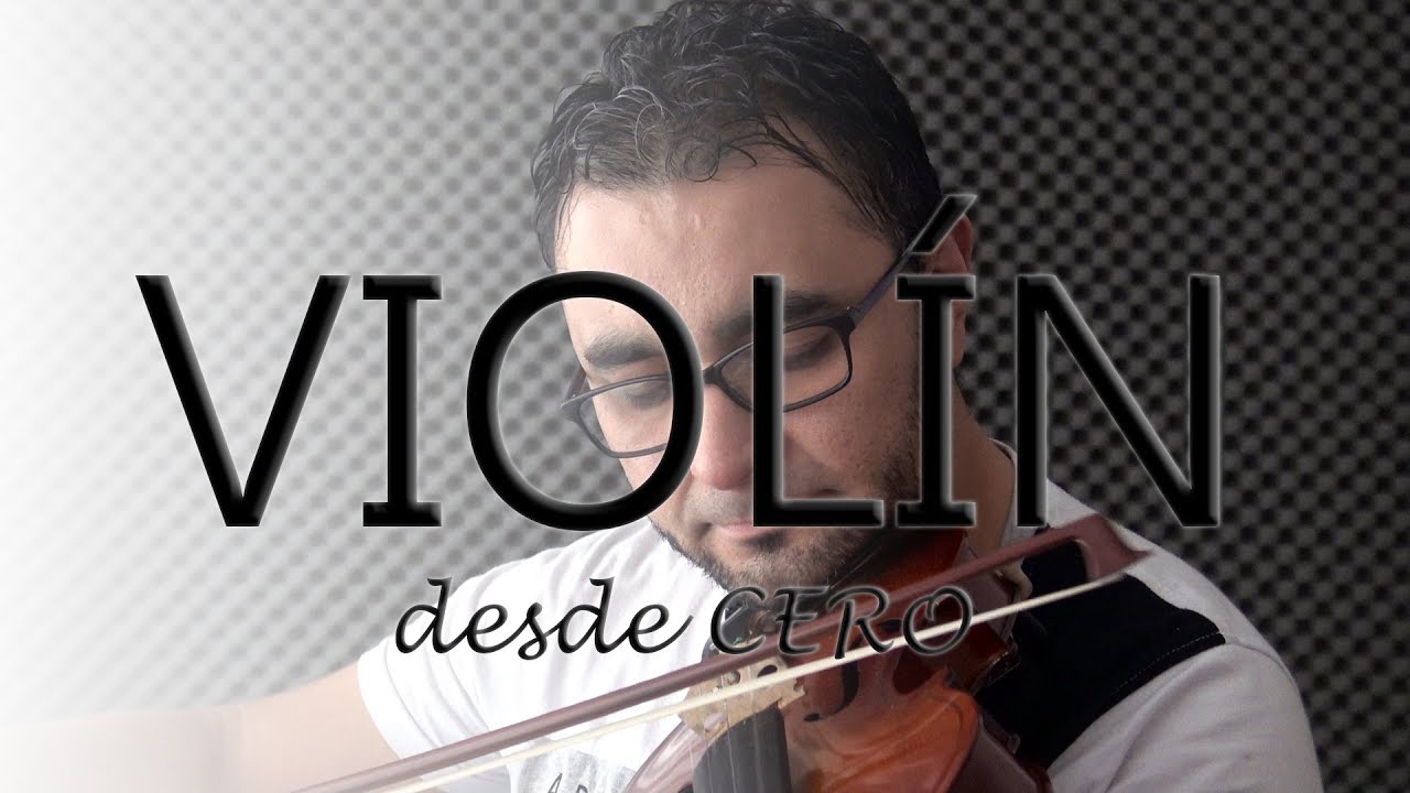 Como Tocar El Violin Desde Cero