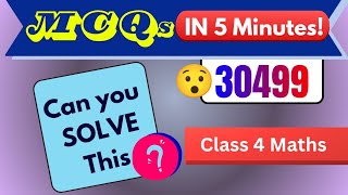 🎯Class 4 Maths Chapter 5 | Addition & Subtraction MCQs Explained | Practice Sheet Solutions