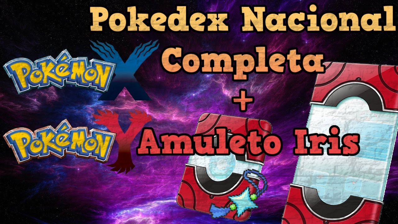 Pokemon X Y Pokedex Nacional Completa Amuleto Iris