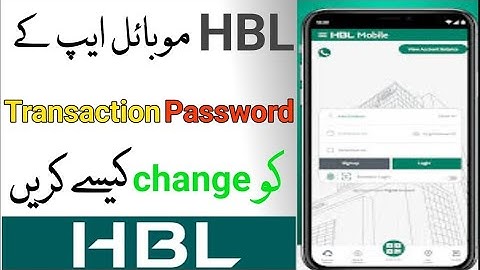 How To Change Transaction Password of HBL mobile account 2025 HBL change transaction password 2025