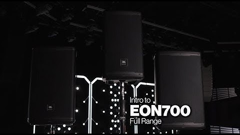 JBL Portable PA | EON700 Full Range Intro