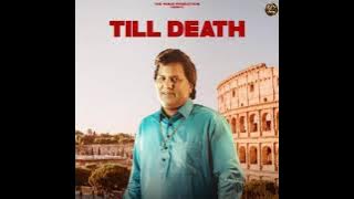 Till death ( labh heera ) Punjabi song