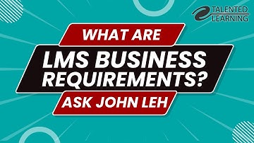 What are LMS Business Requirements?